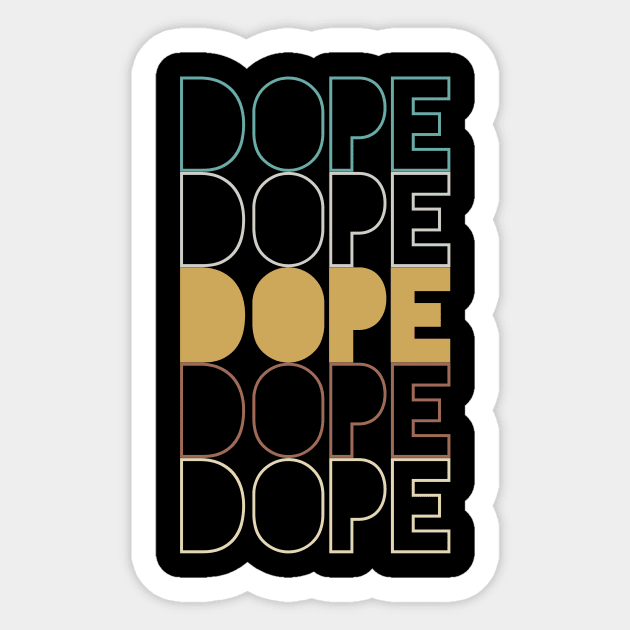 Dope Sticker by Hank Hill